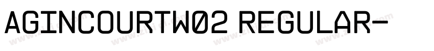 AgincourtW02 Regular字体转换